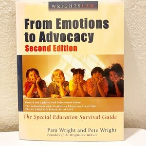 Wrightslaw From Emotions To Advocacy Second Edition Book